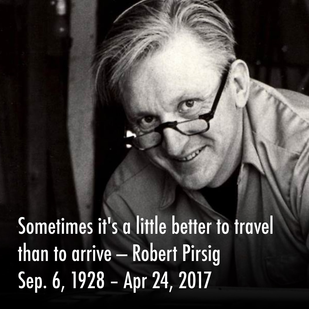 Robert Pirsig, 1928 – 2017