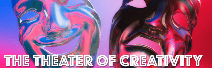 Banner image: The Theater of Creativity