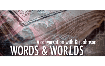 Words & Worlds with Kij Johnson