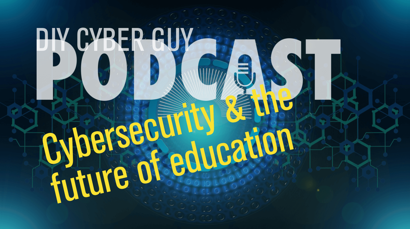 Cybersecurity & the Future of Education