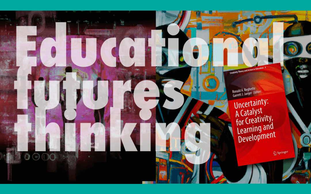 Educational Futures Thinking: New book chapter