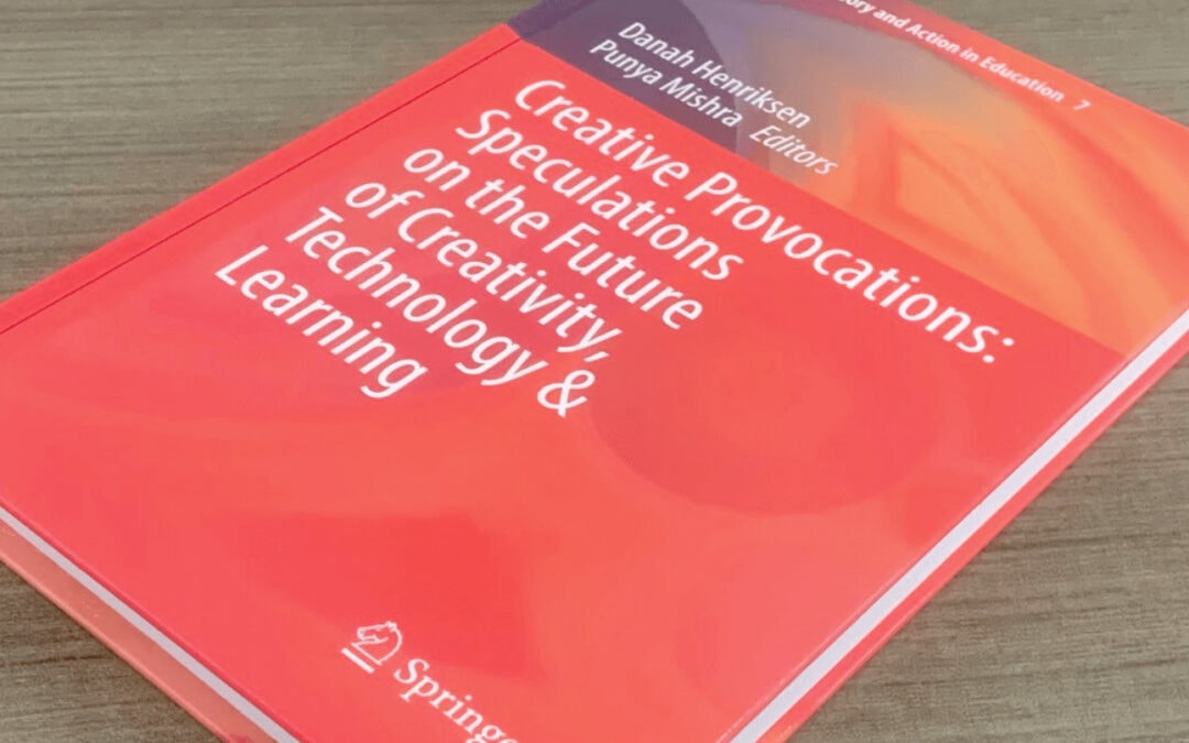 Creative Provocations: Speculations on the future of creativity, technology & learning (New Book)