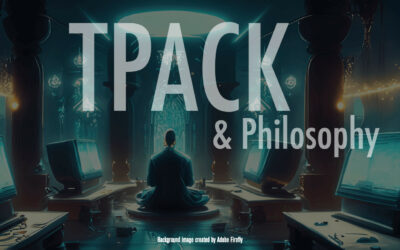 TPACK & Philosophy