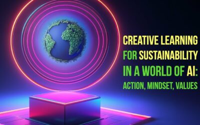 Creative Learning for Sustainability in a World of AI: Action, Mindset, Values